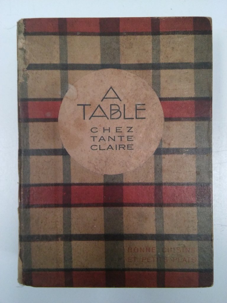 A TABLE! BONNE CUISINE, CHEZ TANTE CLAIRE (FRANCÉS) 1930 (USADO)