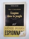 L’ESPION DANS LA JUNGLE, BILL S. BALLINGER (EN FRANCÉS) (USADO)