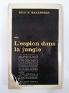 L’ESPION DANS LA JUNGLE, BILL S. BALLINGER (EN FRANCÉS) (USADO) - comprar online