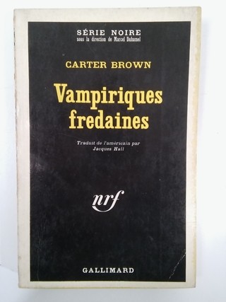 VAMPIRIQUES FREDAINES, CARTER BROWN (EN FRANCÉS) (USADO)