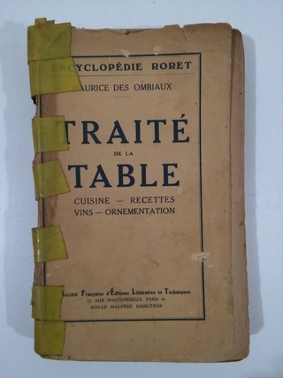 TRAITÉ DE LA TABLE, MAURICE DES OMBIAUX (EN FRANCÉS) 1928 (USADO)