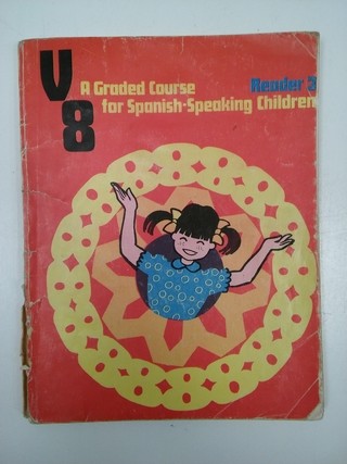 A GRADED COURSE FOR SPANISH SPEAKING CHILDREN READER 3 1984 (USADO)