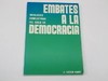 EMBATES A LA DEMOCRACIA, DE LUCIEN RADEL (USADO)