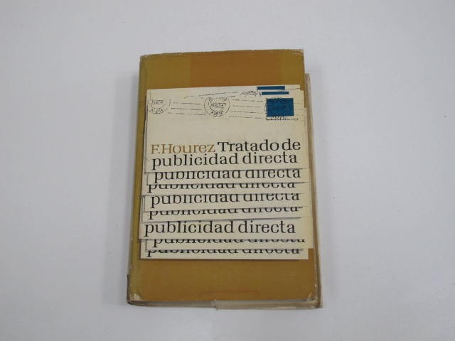 TRATADO DE PUBLICIDAD DIRECTA, FERNAND HOUREZ (TAPA DURA) (USADO)