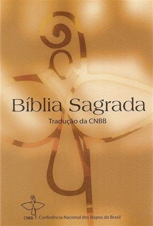 Bíblia Sagrada Tradução CNBB Ed Canção Nova