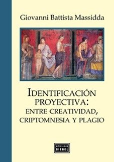 Identificación proyectiva: entre creatividad, criptomnesia y plagio