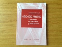 Genocidio Armenio, un estudio de distorsión y falsificación, de Vahakn Dadrian