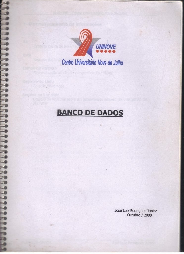 Apostila de Banco de Dados Centro Universitário Nove de Julho / José Luiz Rodrigues Junior Apostila de Banco de Dados Centro Universitário Nove de Julho / José Luiz Rodrigues Junior