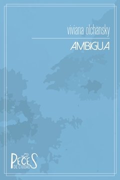AMBIGUA (VIVIANA OLCHANSKY) en internet