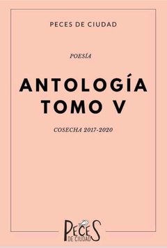 ANTOLOGÍA V. Cosecha poética 2017-2020