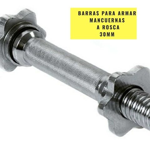 Barras para armar mancuernas a rosca (c/u 2.20 Kg) 30mm - MM Fitness