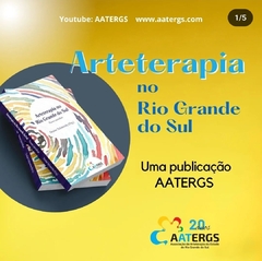 Imagem do Livro Arte Terapia no Rio Grande do Sul Nosso Caminhar