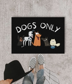 TAPETE 60x40CM - TAPETE DOGS ONLY