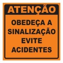 Placa de P3 - Obedeça A Sinalização Evite Acidentes