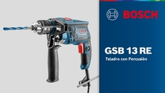 Taladro de percusión bosch (GSB 13 RE) Professional - Ferreteria Plazoleta San Miguel