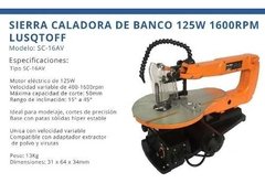 SIERRA CALADORA DE BANCO PARA MADERA- SC-16AV Lusqtoff - Ferreteria Plazoleta San Miguel