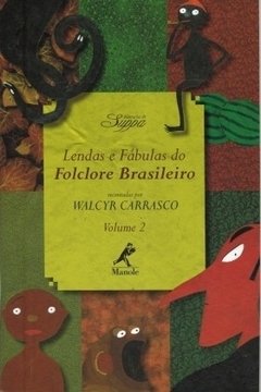 Lendas e Fabulas do Folclore Brasileiro - Volume 2