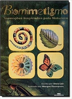 Biomimetismo - Invenções Inspiradas pela Natureza