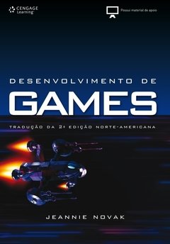Desenvolvimento de Games - Traduçao da Segunda Ediçao Norte Americana