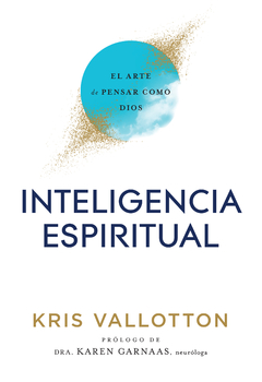 Inteligencia Espiritual · Kris Vallotton