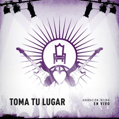 TOMA TU LUGAR - En vivo
