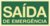PLACA SIN. FOTO. 30X15-SAIDAEMER. S - MARCA: ACESSO/SINALIZE (16423)