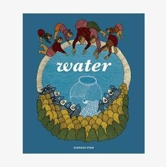 WATER - SUBHASH VYAM - TARA BOOKS