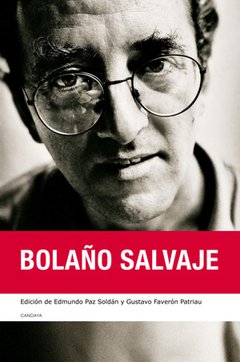 BOLAÑO SALVAJE - EDMUNDO PAZ SOLDÁN (ED.) - CANDAYA