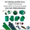Kit instalación full | Termotanques Heat Pipe o Placa Plana NO Presurizado
