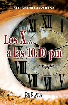 Los X... a las 10:10 pm - comprar online