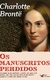 Os manuscritos perdidos de Charlotte Brontë