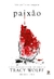 Paixão: Não confie em ninguém - Livro II da Série Crave