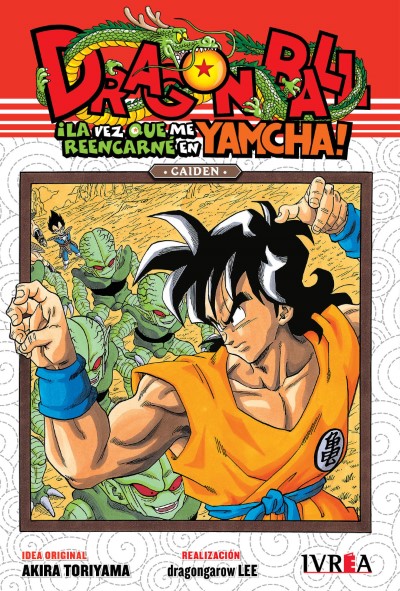 DRAGON BALL GAIDEN: LA VEZ QUE ME REENCARNE EN YAMCHA