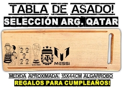 SELECCION ARGEWNTINA MUNDIAL QATAR MESSI TABLA DE ASADO GRABADO LASER REGALOS DE CUMPLEAÑOS - comprar online