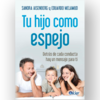 Tu hijo como espejo