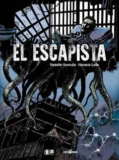 EL ESCAPISTA. RODOLFO SANTULLO Y HORACIO LALIA.