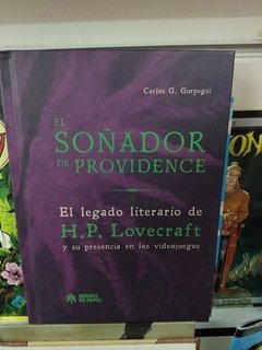 EL SOÑADOR DE PROVIDENCE: EL LEGADO DE HP LOVECRAFT EN LOS VIDEOJUEGOS - TAPA DURA