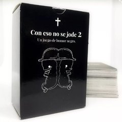 CON ESO NO SE JODE 02 UN JUEGO DE HUMOR NEGRO
