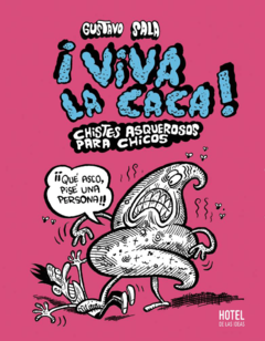 ¡VIVA LA CACA! - GUSTAVO SALA