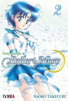 SAILOR MOON 2 - REIMPRESION PREVENTA SALE EL 24 DE MARZO DESCUENTO EN EFECTIVO O TRANSFERENCIA