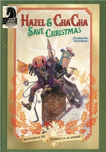 THE UMBRELLA ACADEMY HISTORIAS: HAZEL & CHA CHA SAVE CHRISTMAS