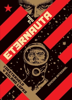 EL ETERNAUTA INTEGRAL