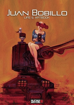 Juan Bobillo. Life & Artbook