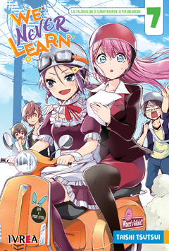 WE NEVER LEARN 7