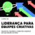 Liderança de Equipe Criativa