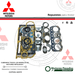 Repuestos Mitsubishi - Mitsubishi S4S - Mitsubishi 44E2 - Mitsubishi S4L - Mitsubishi S4Q2 - Mitsubishi S6S - Mitsubishi S6E - Mitsubishi S6K - Mitsubishi 4B11 - Mitsubishi 4D30 - Mitsubishi 4D31 - Mitsubishi 4D32 - Mitsubishi 4D34T - Mitsubishi 4D56 - Mi