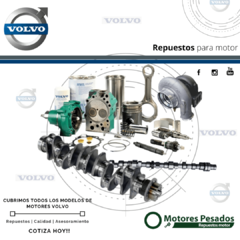 Repuestos Volvo - Volvo B7R - Volvo  D12 - Volvo  D13 - Volvo  FH340 - Volvo  FH360 - Volvo  FH380 - Volvo  FH400 - Volvo  FH440 - Volvo  D7C - Volvo  D7E - Volvo  D9B - Volvo  NL10 - Volvo  TD61 - Volvo  TD70 - Volvo  TD71 - Volvo  TD73 - Volvo  TD100 - 