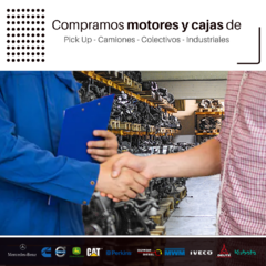 ¿Queres vender tu motor o caja? Camiones | Colectivos | Maquinaria Agrícola | Maquinaria Vial | Motores Estacionarios | Pick Up