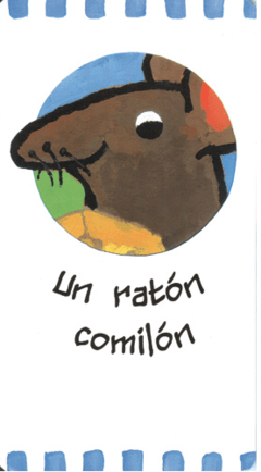 Un ratón comilón