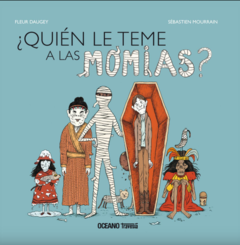 ¿Quién le teme a las momias?